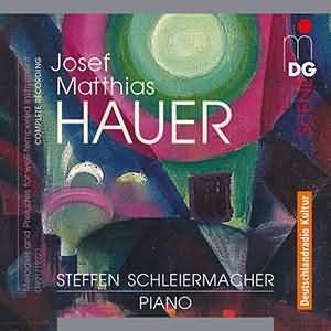 Hauer: Melodies and Preludes / Schleiermacher