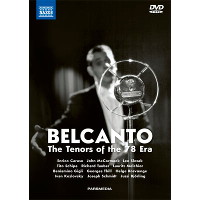 Belcanto - The Tenors of the 78 Era