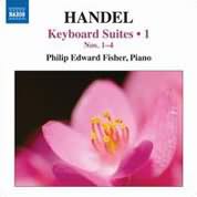 Handel: Keyboard Suites, Vol 1 / Philip Edward Fisher