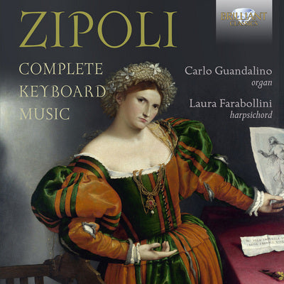 Zipoli: Complete Keyboard Music / Guandalino, Farabollini