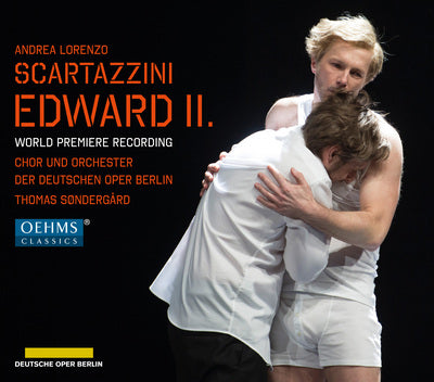 Scartazzini: Edward II / Lorenzo, Sondergard, Deutschen Oper Berlin