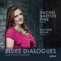 Blues Dialogues: Music by Black Composers / Barton Pine, Hagle