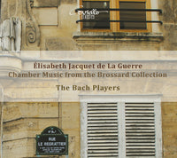 Jacquet de La Guerre: Chamber Music from the Brossard Collection / The Bach Players
