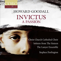 Invictus: A Passion / Darlington, Lanyer Ensemble, The Sixteen, Christ Church Cathedral Choir