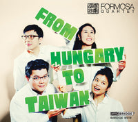 From Hungary To Taiwan / Formosa Quartet