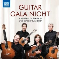 Guitar Gala Night / Amadeus Guitar Duo, Duo Gruber & Maklar