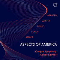 Aspects of America / Kalmar, Oregon Symphony