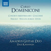 Domeniconi: Concerto Mediterraneo, Chaconne, Trilogy, Toccata in Blue & Oyun / Amadeus Guitar Duo