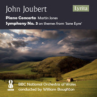 Joubert: Piano Concerto & Symphony No. 3 / Boughton, BBC National Orchestra of Wales