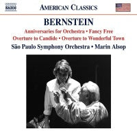 Bernstein: Anniversaries, Fancy Free Suite, Overture to Candide & Overture to Wonderful Town / Alsop, Sao Paulo Symphony