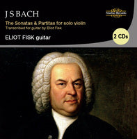 Bach: The Sonatas & Partitas For Solo Violin / Eliot Fisk