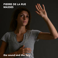 De la Rue: Masses / The Sound and the Fury