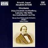 Marschner: Overtures / Walter, Slovak State Philharmonic