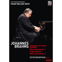 Brahms: Variations on a Theme by Haydn, Piano Concertos Nos. 1 & 2, Tragic Overture / Welser-Most, Bronfman, Cleveland Orchestra [Blu-ray]