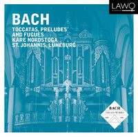 Bach: Toccatas, Preludes & Fugues / Nordstoga