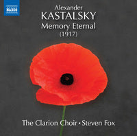 Kastalsky: Memory Eternal / Fox, The Clarion Choir