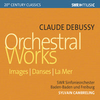 Debussy: Orchestral Works / Cambreling, Southwest German Radio Symphony