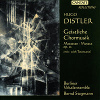 Distler: Geistliche Chormusic - Motets, Op. 12 / Stegmann, Berlin Vocal Ensemble