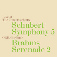 Schubert: Symphony No. 5 - Brahms: Serenade No. 2 / Gardiner, Orchestre Revolutionnaire et Romantique