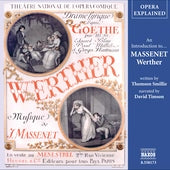 Opera Explained - Massenet: Werther