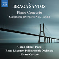 Santos: Piano Concerto & Symphonic Overtures Nos. 1 & 2 / Cassuto, Filipec, Royal Liverpool Philharmonic