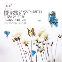 Elgar: Wand of Youth Suites Nos. 1 & 2, Nursery Suite, Etc / Elder, Halle
