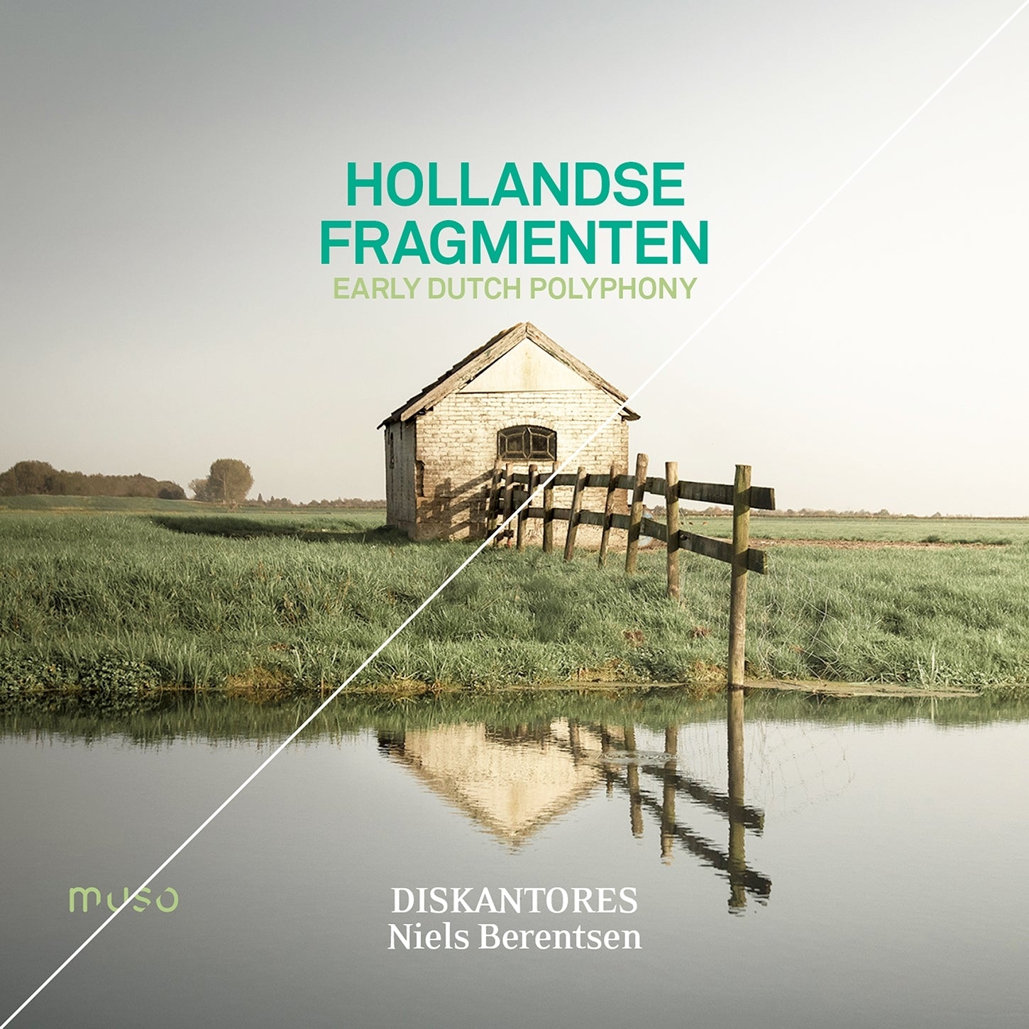 Hollandse Fragmenten - Early Dutch Polyphany / Berentsen, Diskantores