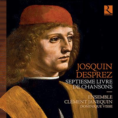 Desprez: Septiesme Livre De Chansons / Visse, Ensemble Clement Janequin