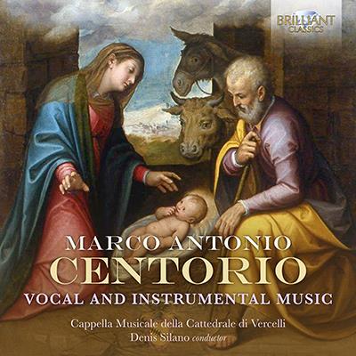 Centorio: Vocal & Instrumental Music / Silano, Cappella Musicale Della Cattedrale Di Vercelli