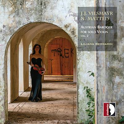 Austrian Baroque For Solo Violin, Vol. 2 / Liliana Bernardi