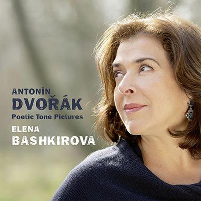 Dvorak: Poetic Tone Pictures, Op. 85 / Elena Bashkirova