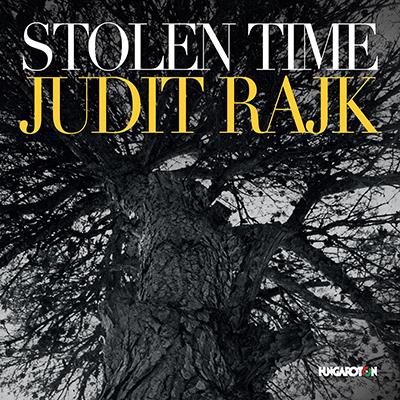 Stolen Time / Judit Rajk, Cedrone, Budapest Strings