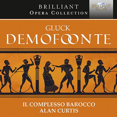 Gluck: Demofoonte / Alan Curtis, Il Complesso Barocco