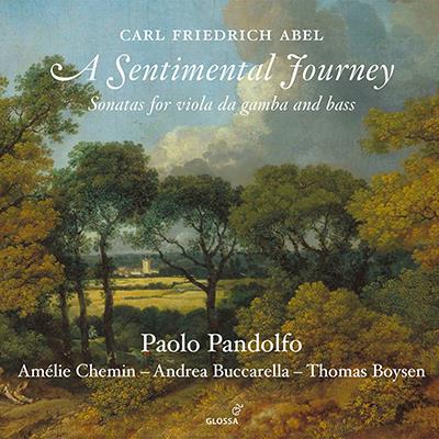 A Sentimental Journey - Sonatas by C. F. Abel / Pandolfo, Chemin, Buccarella, Boysen