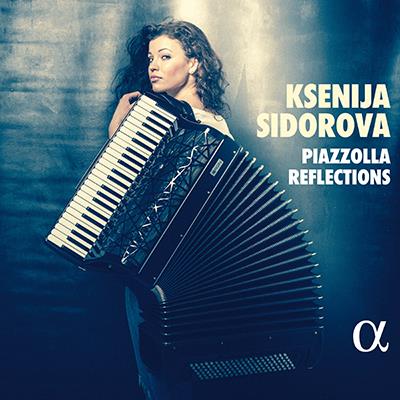 Piazzolla Reflections / Ksenija Sidorova