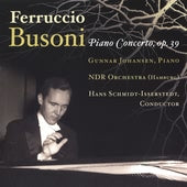 Busoni: Piano Concerto / Schmidt-isserstedt, Johansen, Et Al