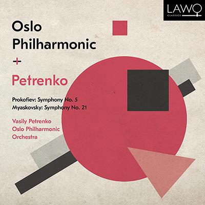 Prokofiev: Symphony No. 5 - Myaskovsky: Symphony No. 21 / Petrenko, Oslo Philharmonic