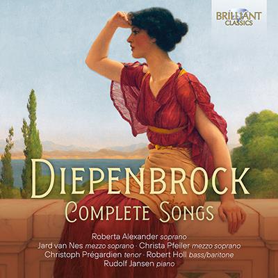 Diepenbrock: Complete Songs