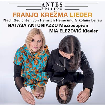 Franjo Krežma: Lieder / Natasa Antoniazzo, Maria Elezovic