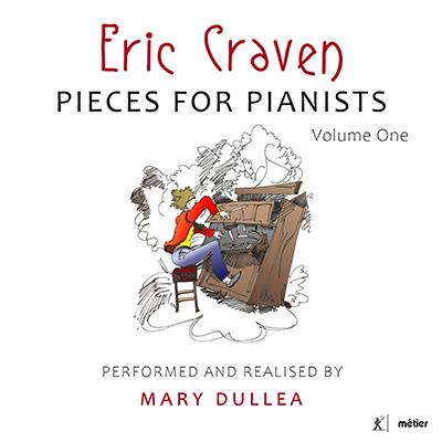 Eric Craven: Pieces For Pianists, Vol. 1 / Mary Dullea
