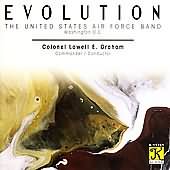 Evolution / Lowell E. Graham, United States Air Force Band