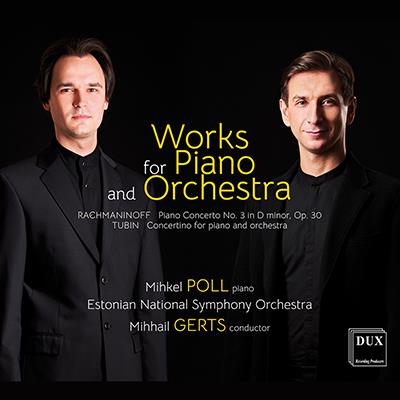 Works For Piano & Orchestra / Mihkel Poll, Mihhail Gerts, Estonian National Symphony