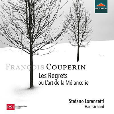 Francois Couperin: Les Regrets / Stefano Lorenzetti