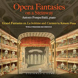 Opera Fantasies On A Steinway / Antonio Pompa-Baldi