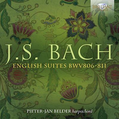 Bach: English Suites, BWV 806-811 / Pieter-Jan Belder