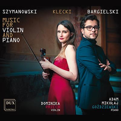 Music For Violin And Piano / Dominika Przech, Adam Go&#378;dziewski