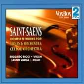 Saint-Saens: Complete Works for Violin & Orchestra, Cello & Orchestra / Ricci, Varga