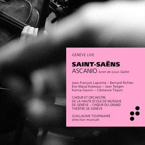 Saint-Saens: Ascanio / Tourniaire, Haute Ecole de Geneve
