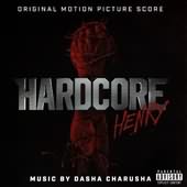 Hardcore Henry (Original Motion Picture Score)