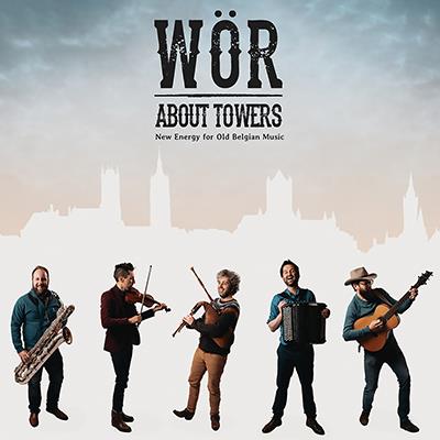 About Towers - New Energy For Old Belgian Music / WOR Ensemble